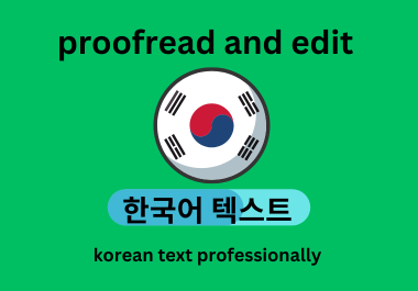 I will translate and proofread Korean to Bangla