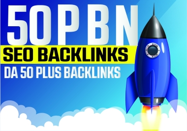 Boost Your Website's Ranking with Powerful PBN SEO Backlinks DA50+