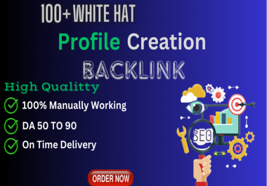 I will make a create 100 high quality profile creation backlinks