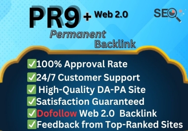 I will Do 100 PR9 + 10 Web 2.0 For your Websites Ranking