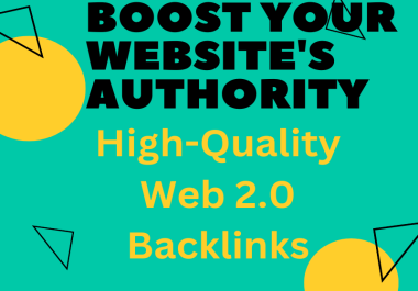 Boost Your Website's Authority with High-Quality 20 Web 2.0 Backlinks