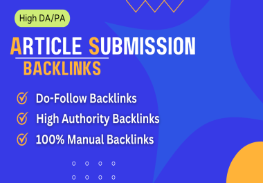 i'll Make 50 Article Submission High Da Dofollow Backlinks