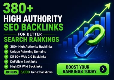 380+ High Authority SEO Backlinks for Better Search Rankings