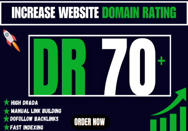 I Will increase Domain Rating 70+ Moz Da Domain Authority 50 Plus With High DA, DR Backlinks
