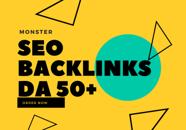 I will provide Monster Seo DA 50+ high quality backlinks for ranking your website