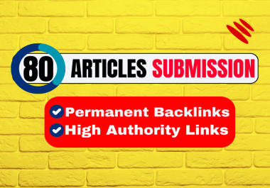 I will create 200 unique Article Submission with da70 plus unique domain in SEO backlinks
