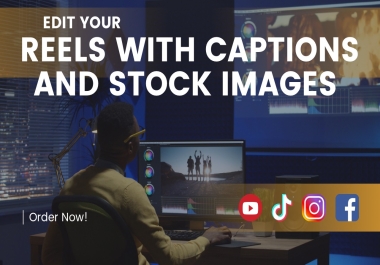 I will make social media captions reels with stock images and footages