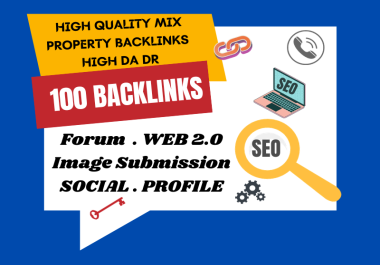 Get 100 Top-Quality Mix Property Backlinks from High DA DR Sites