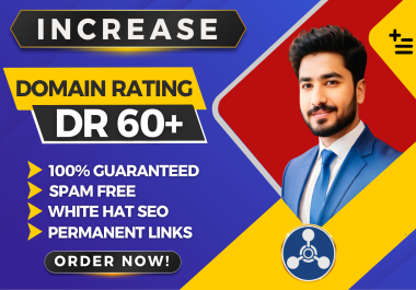 Increase Domain Rating Ahrefs DR 60 Plus by dofollow SEO Backlinks