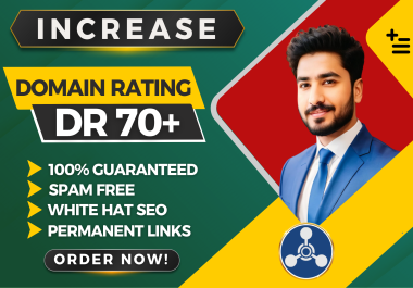 Increase Domain Rating Ahrefs DR 70 Plus