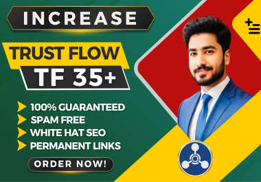 I will Increase TF 35 plus With dofollow backlinks