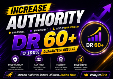 I Will Increase Ahrefs Domain Rating DR 60+ Guarenteed
