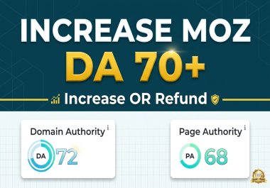 I will Increase Moz Domain Authority DA 70 Plus