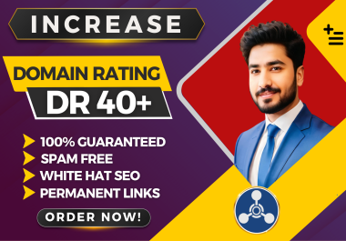 Increase Domain Rating Ahrefs DR 40 Plus By Backlinks Dofollow
