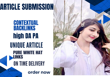 I Will Do 80 Contextual Article Submission Backlinks High Authority DA PA Website