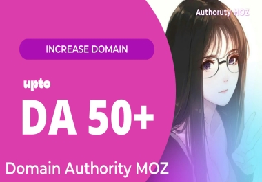 increase domain authority moz da 50 fast delivery