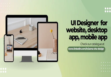 I design user interface UI for website,  desktop app,  mobile app IN Figma