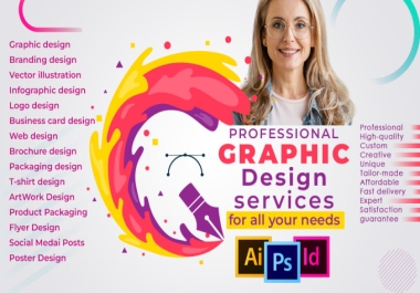 Professional Graphic Designing services for all Your needs