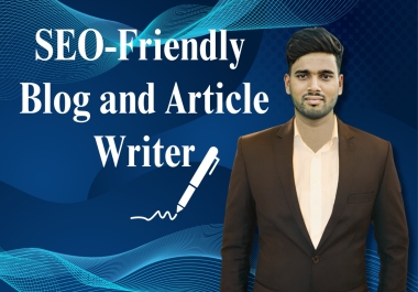 I will write SEO-friendly blogs and articles for your website.
