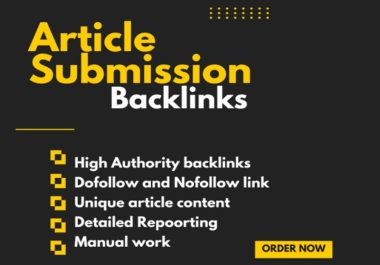 30 articles submissions with high quality domain high da pa low spam