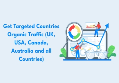 Get Targeted Countries Organic Traffic UK,  USA,  Canada,  Australia and all Countries
