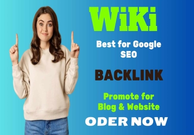 I wil sent 1500 wiki backlinks 200 do follow contextual backlinks BEST SEO Google