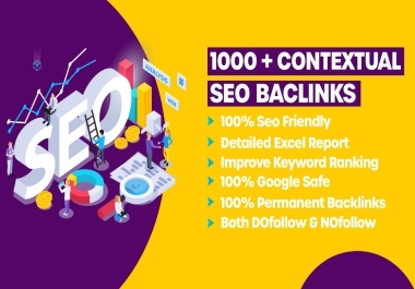 I will create 1000 High Quality SEO Contextual Backlinks now