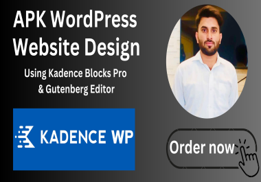 I will Design APK WordPress Website using Gutenberg and Kadence editor