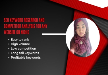 I will do depth SEO keyword research and competitor analysis for you.