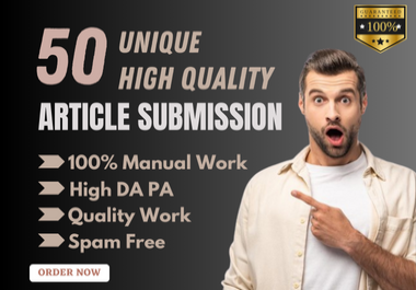 Get 50 Unique Article Submission On High DA