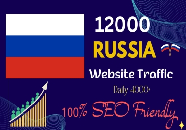 12000+ RUSSIA Organic web traffic for your website targeted real web visitors