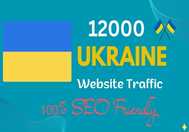 12000+ Ukraine Organic web traffic for your website targeted real web visitors
