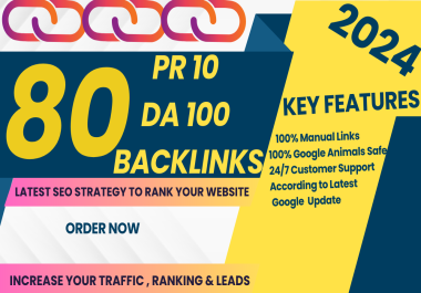 I Will MANUALLY Do 80 UNIQUE PR10 SEO Backlinks on DA100 sites Plus Edu Links for 5