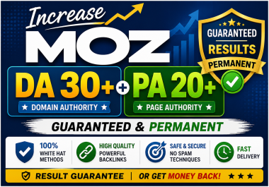 Increase MOZ DA 30+PA 20 of WebSite with with white h...