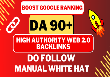 50 High authority DA 90+ Web 2.O Dofollow manual white hat SEO backlinks
