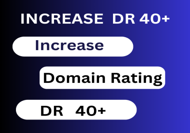 Boost Your Website's Ahrefs DR to 40+ with High-Quality Dofollow Backlinks
