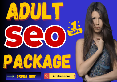 ADULT Ranking Package - Top Google Results