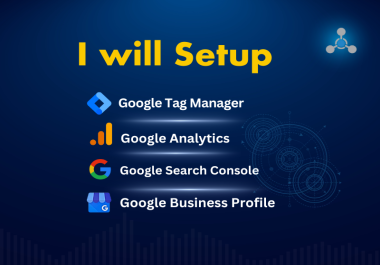 I will Professionally Setup Your Google Analytics 4,  Tag Manager,  and Search Console 