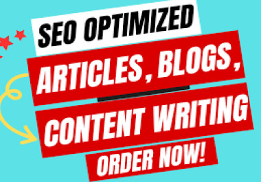 I will write SEO optimized and blogs articles in 2 days