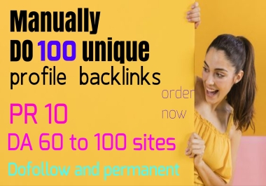 Manually do 100 unique backlinks PR 10 DA 60 to 100