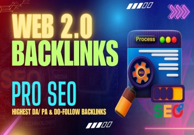 Get 100 High DA Web 2.0 Backlinks for White Hat SEO