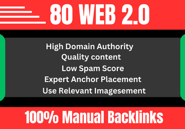 I Will Create 80 High Quality Web 2.0 Backlinks For Your Website