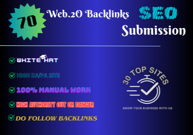I Will Create High Quality White Hat 70 Dofollow Web2.0 Backlinks