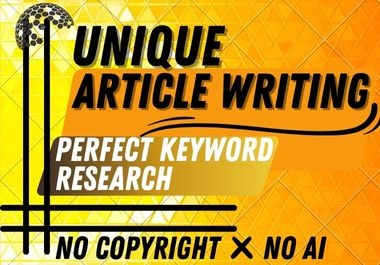 Best article writing,  1000+ words-No copyright-No AI