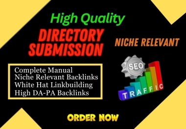 I will provide Manually 200 HQ Directory Submissions Niche Relevant.