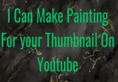 I Can Make Painting For your account On any website youtube etc
