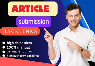 I will create 50 article submissions contextual backlinks with high quality