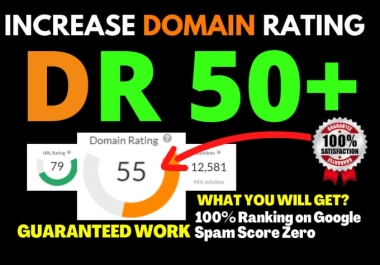 I will increase Website domain rating DR 50 ahrefs with dofollow backlinks