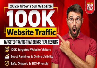 100,000+ KEYWORD TARGETED low bounce rate traffic from Top Search engine