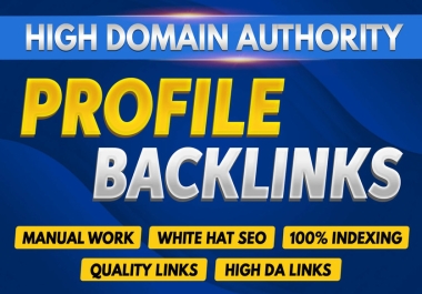 Build SEO profile backlinks with high Da Pa authority sites